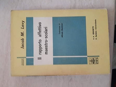 Die emotionale Lehrer-Schüler-Beziehung [Paperback] Jacob M. Levy
