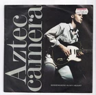 (AL718) Aztec Camera, Somewhere In My Heart - 1988 - 7 inch vinyl