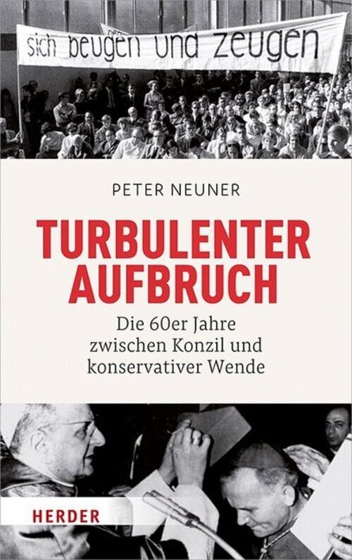 Thumbnail - Turbulenter Aufbruch Die 60er Jahre Zwischen Konzil Und Konservativer