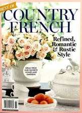 BEST OF COUNTRY FRENCH MAGAZINE | SPRING/SUMMER 2025 | REFINED, ROMANTIC, RUSTIC