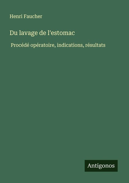 Henri Faucher | Du Lavage De L'estomac | Taschenbuch | FranzöSisch (2025)-image