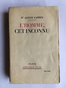 Détails Sur Lhomme Cet Inconnu 1935 Alexis Carrel - 