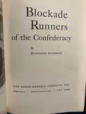 Blockade Runners of the Confederacy Hamilton Cochran 1958 HC Civil War Naval His