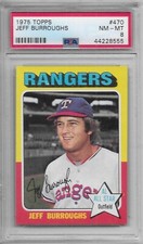 1975 TOPPS BASEBALL Jeff Burroughs #470 PSA 8 NM-MT Texas Rangers SET BREAK