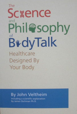 The Science and Philosophy of Bodytalk - Healthcare Designed... 9781929762378
