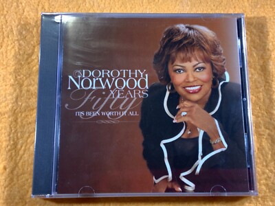 Y5-18 DORTHY NORWOOD Fifty Years Its Been Worth It All - SEALED - 2009 GOSPEL CD