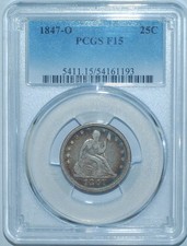 1847 O PCGS F15 Seated Liberty Quarter