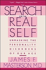 Search For The Real Self: Unmasking The Per... by Masterson M.D., Jame Paperback