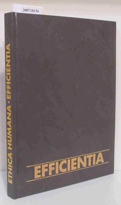 Efficientia  Citius, Altius, Fortius Ethica Humana, Opus 97/2000 Martini: