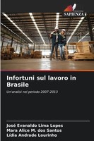 José Evanaldo Lima Lopes (U. A.) | Infortuni Sul Lavoro In Brasile | Taschenbuch