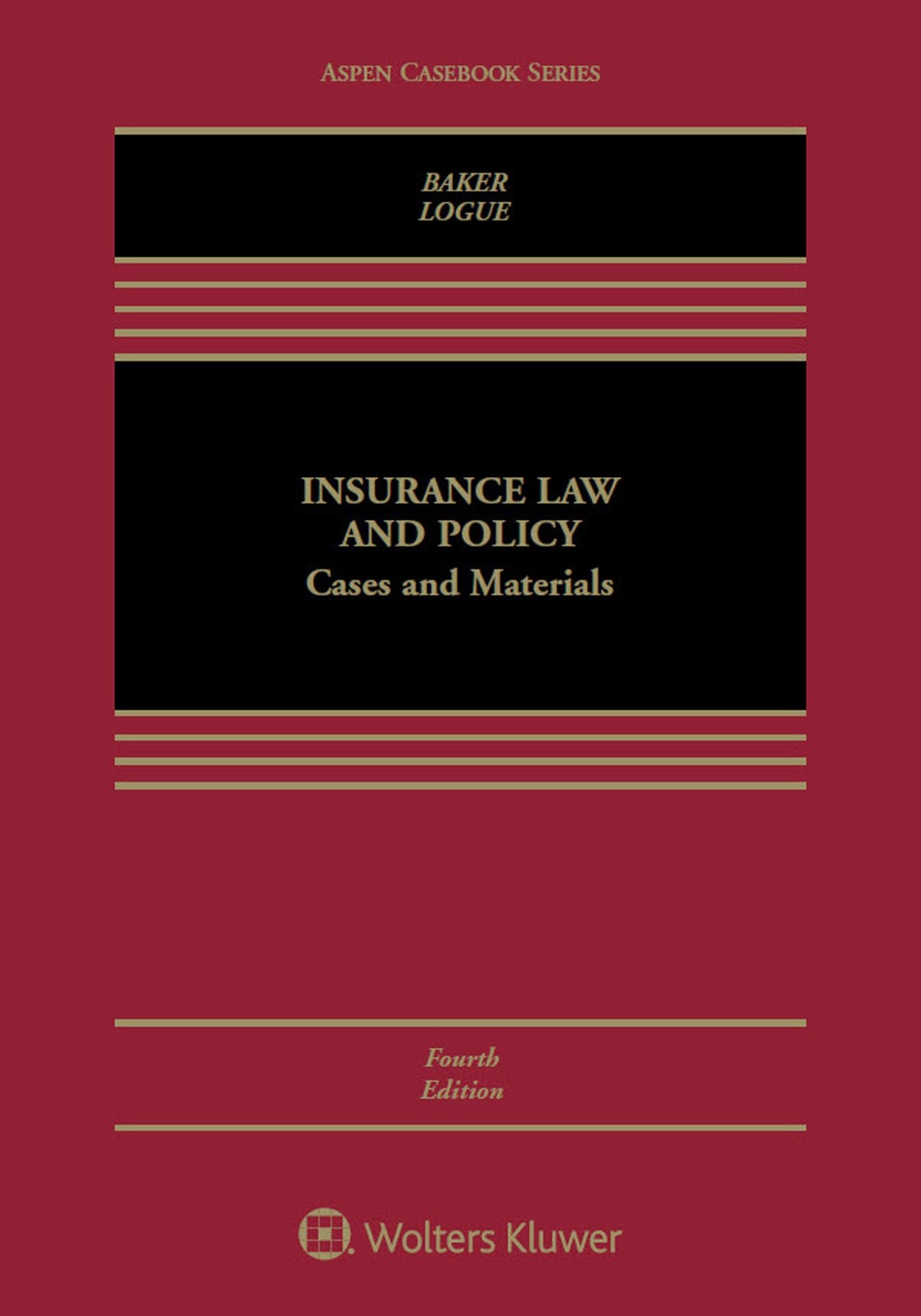 Insurance Law And Policy: Cases And Materials (Aspen Casebook)