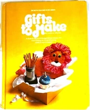 Betty Crocker Gifts To make for Love or Money Hardcover Book Vintage 1973