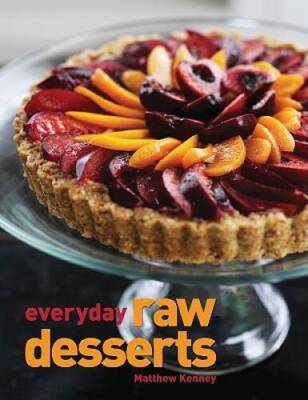 Everyday Raw Desserts - Paperback By Kenney, Matthew - VERY GOOD