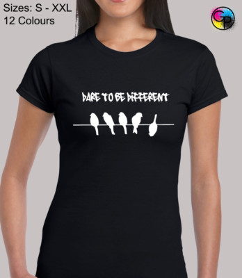 Dare To Be Different inspirierende Worte Neuheit tailliertes T-Shirt Tshirt für Frauen