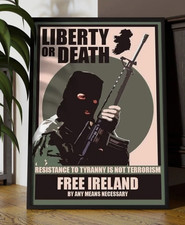Liberty or Death Free Ireland Poster, Northern Ireland IRA Belfast Brigada