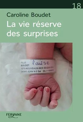 La vie reserve des surprises, Caroline Boudet