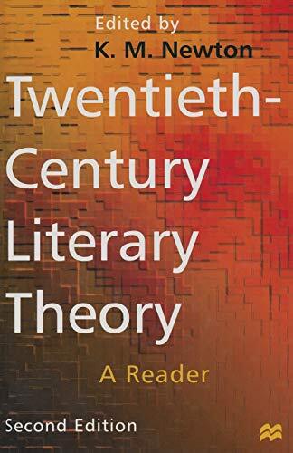 Twentieth-Century Literary Theory: A Reader-K.M. Newton, 9780333