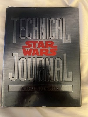 Star Wars Technical Journal by Shane Johnson  Lucasfilm Staff (1995, Hardcover