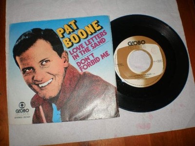PAT BOONE-Love letters in the sand/Don't forbid me-Disco 45 giri-GLOBO REC.-1985
