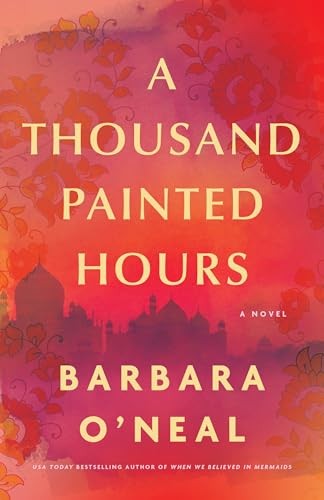A Thousand Painted Hours A Novel by Barbara O'Neal (Hardback Book) - Image 6
