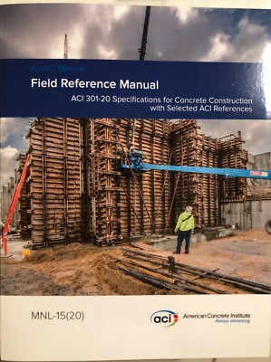 ACI field reference manual 301-20 Specifications for Structural Concrete (2020)