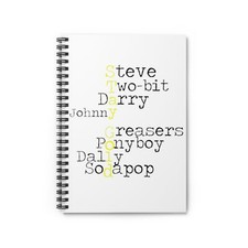 Spiral Notebook - Ruled Line, The Outsider characters' names, Stay Gold