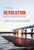 Revolution Im Schlaraffenland - ZurüCk Zum Leistungsprinzip Thorsten Krings Buch