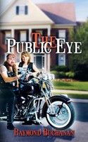 Raymond Buchanan | The Public Eye | Taschenbuch | Englisch (2013) | AuthorHouse