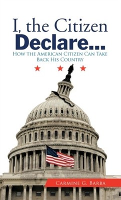 Barba - I the Citizen Declare...  How the American Citizen Can Take B - X555z