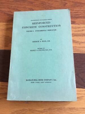 Vintage Reinforced Concrete Construction vol.1 by Hool