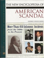 The New Encyclopedia of American Scandal by George Childs Kohn 2001 Checkmark 