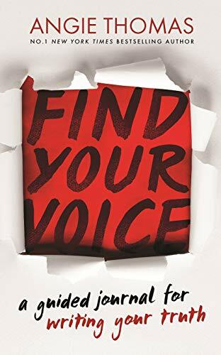 Find Your Voice: A Guided Journal for Writing Your Truth By Angie Thomas
