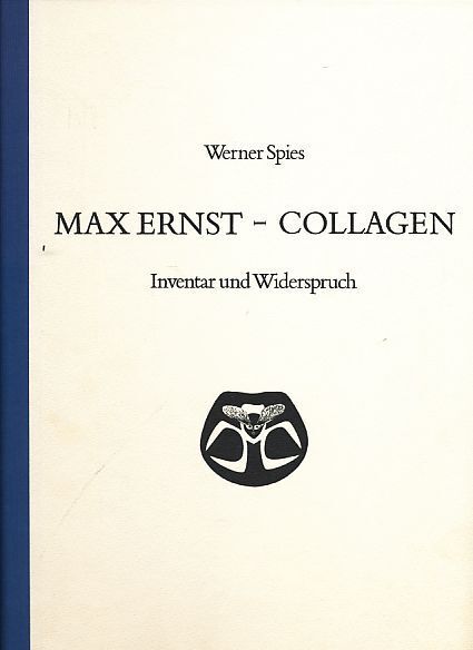 ( Erste Auflage mit Originallithographie ) Max Ernst, Collagen. Inventar und Wid - Spies, Werner