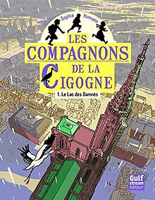 Les compagnons de la Cigogne, Tome 1 : Le Lac des D... | Buch | Zustand sehr gut