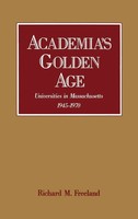 Richard M. Freeland | Academia's Go*Den Age | Buch | Englisch (1992) | Gebunden