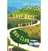 Last Days Of The Bus Club | Chris Stewart | Englisch | Taschenbuch | 276 S.