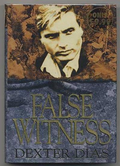 False Witness By Dexter Dias. 9780340632567