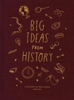 Big Ideas From History | A History Of The World For You | The School | Buch