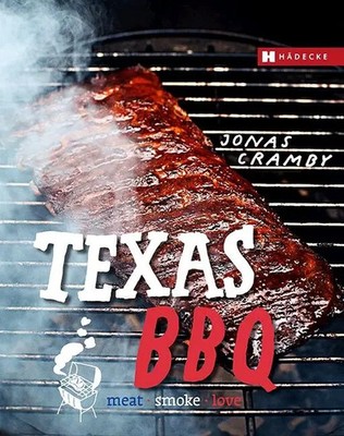 TEXAS BBQ | meat, smoke & love | Jonas Cramby | Buch | 144 S. | Deutsch | 2017