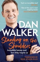 Dan Jr. Walker - Standing On The Shoulders Incredible Heroes And How - G245Z