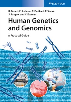 Human Genetics and Genomics: A Practical Guide by Bahar Taneri PAPERBACK