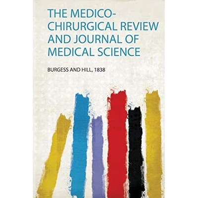 Medizinisch-chirurgische Überprüfung und Journal of Medical Scienc - NEU Burgess and Hill 2