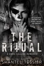 The Ritual: A Dark College Romance - paperback Tessier, Shantel English PB