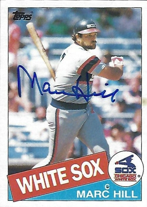 【レアCD】SIGNATURE OF THE ILL / A.D.O.R. Autographed/Signed 1985 Topps #312-Marc Hill Chicago White