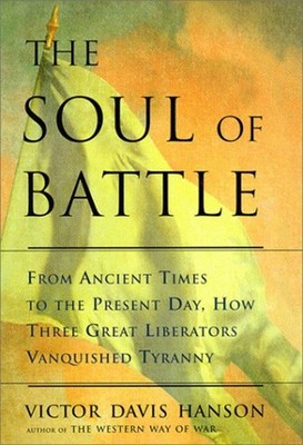 The Soul of Battle : From Ancient Times to the Present Day, Three