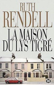 La maison du lys tigré  von Rendell, Ruth | Buch | Zustand gut