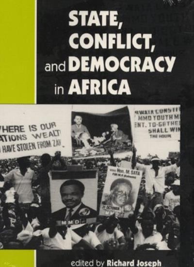 State, Conflict, and Democracy in Africa By Richard Joseph