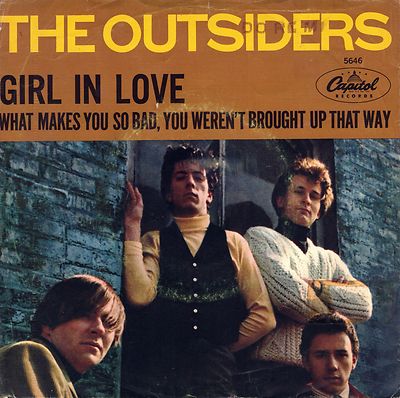 7'' Outsiders   Girl In Love / What Makes You So Bad  / US 1966