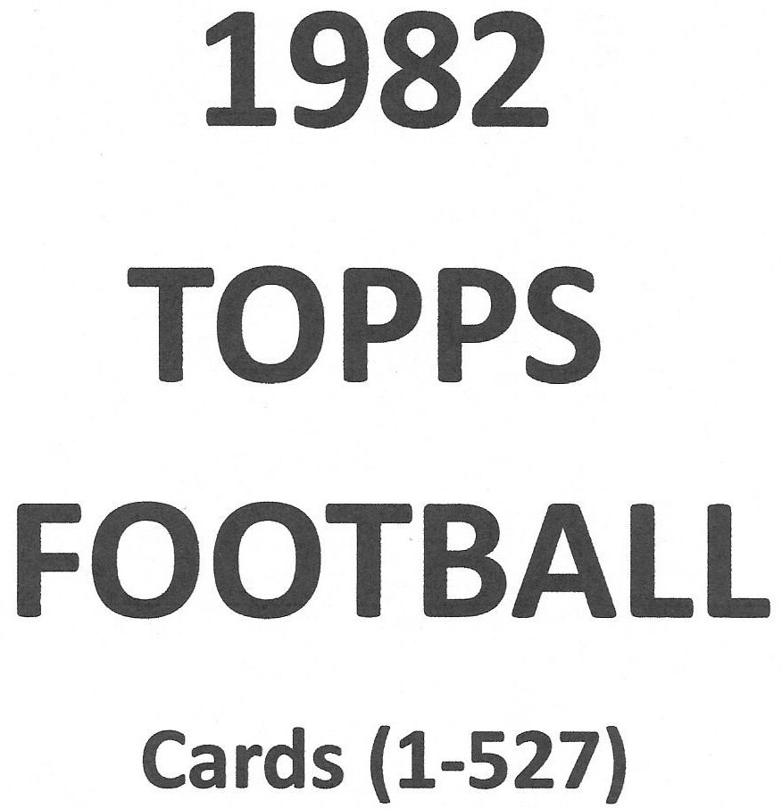 1982 Topps Football - Pick Your Cards & Fill Your Sets - Cards (5-527)👍