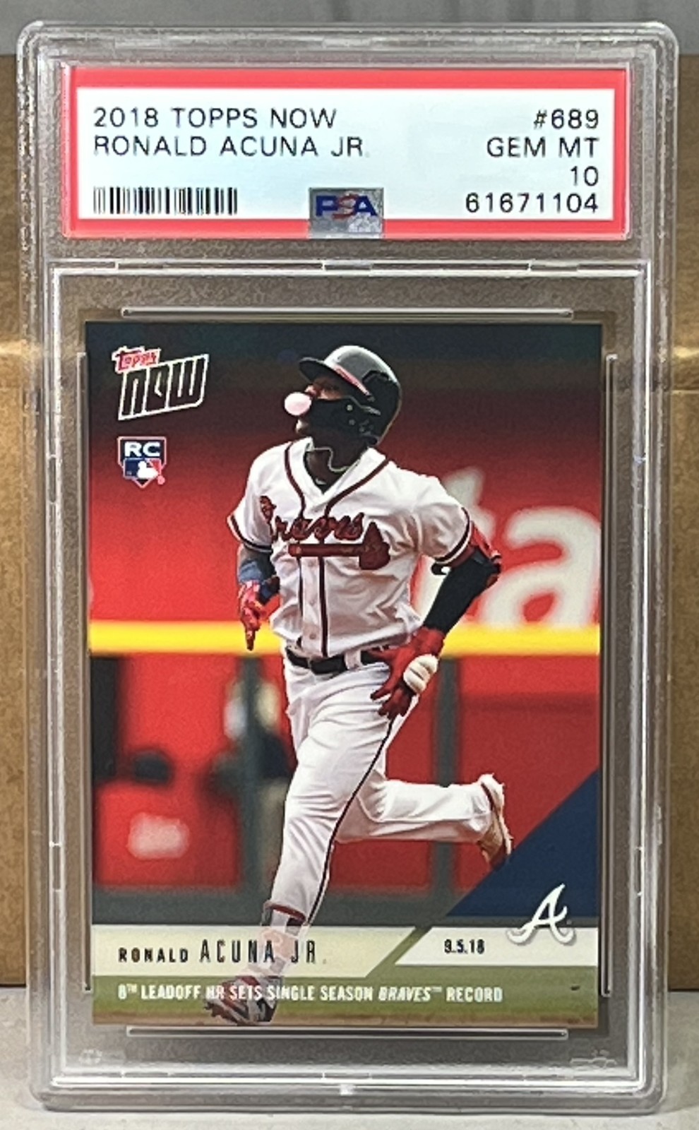 2018 TOPPS NOW #689 RONALD ACUNA JR. PSA 10 GEM MINT ATLANTA BRAVES ROOKIE 